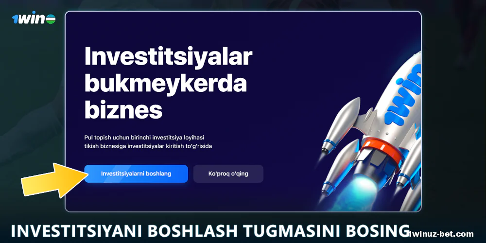 1Win O'zbekistondagi Investitsiya qilishni boshlash tugmasini bosing