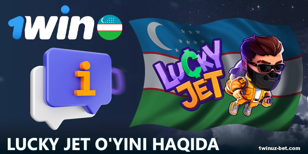 1Win O'zbekiston o'yinchilari uchun Lucky Jet o'yini haqida