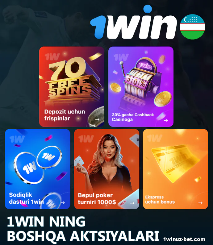 1Win O'zbekiston aksiyalari bilan tarqatiladi