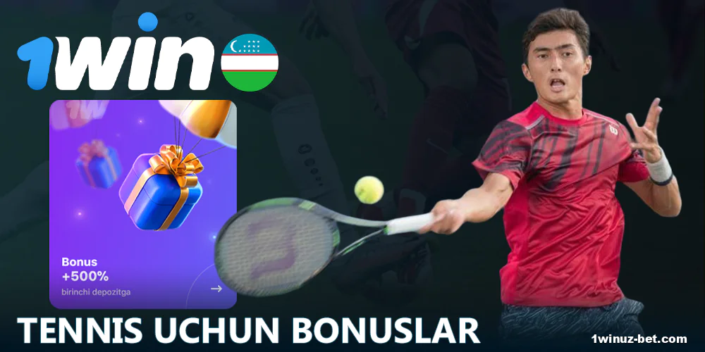 1Win O'zbekiston da tennis tikish uchun bonuslar